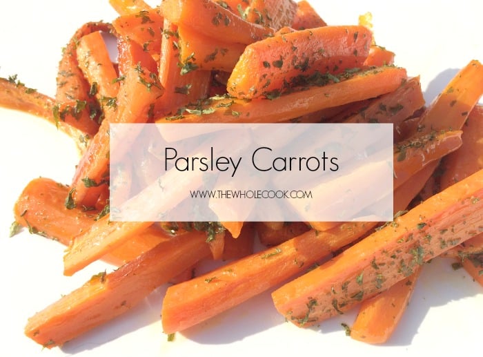 Parsley Carrots The Whole Cook