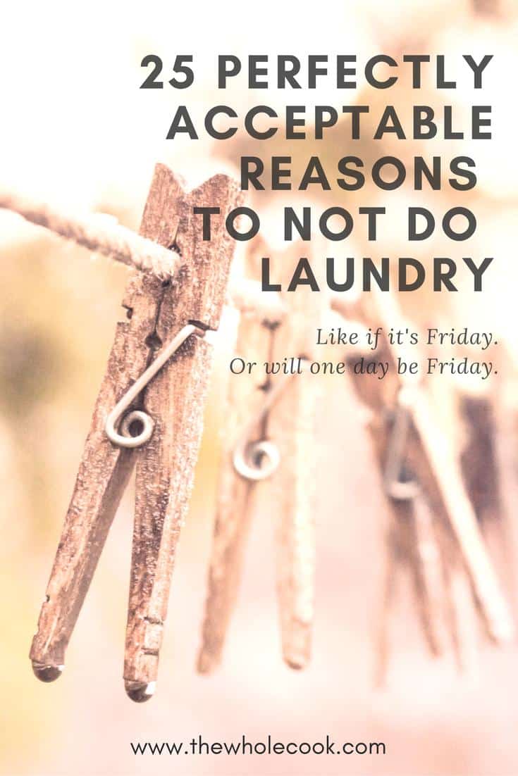 25-perfectly-acceptable-reasons-to-not-do-laundry