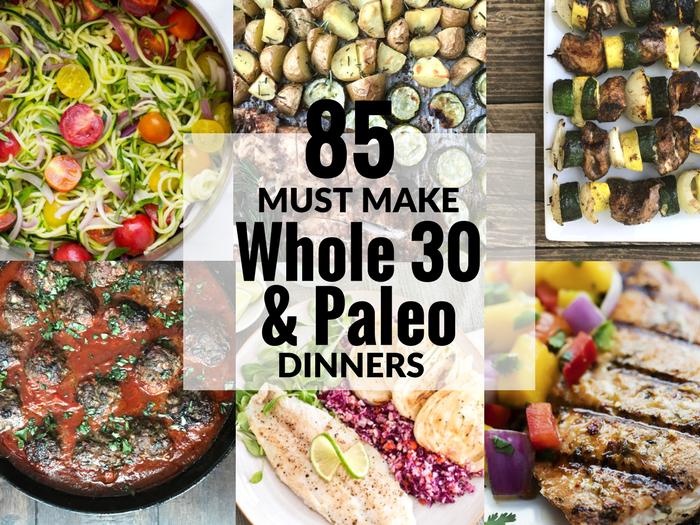85 Must Make Whole 30 & Paleo Dinners via The Whole Cook FEATURE