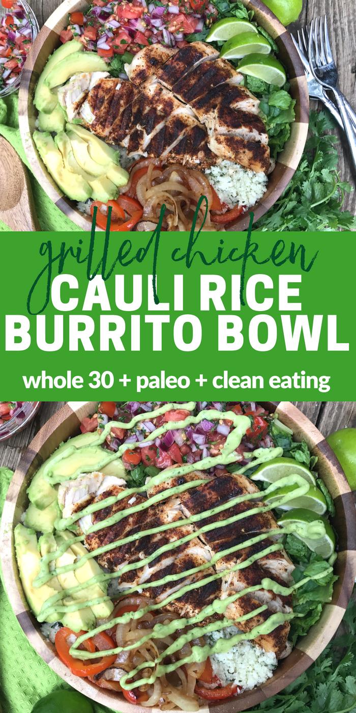 Grilled Chicken Cauli Rice Burrito Bowl by The Whole Cook