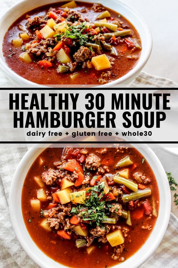 Healthy 30 Minute Hamburger Soup The Whole Cook