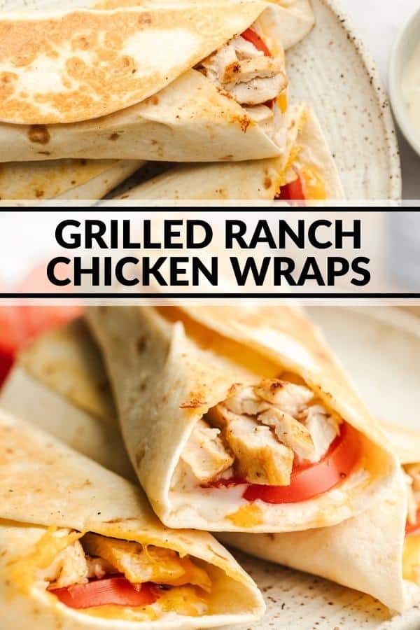 Grilled Ranch Chicken Wraps - The Whole Cook