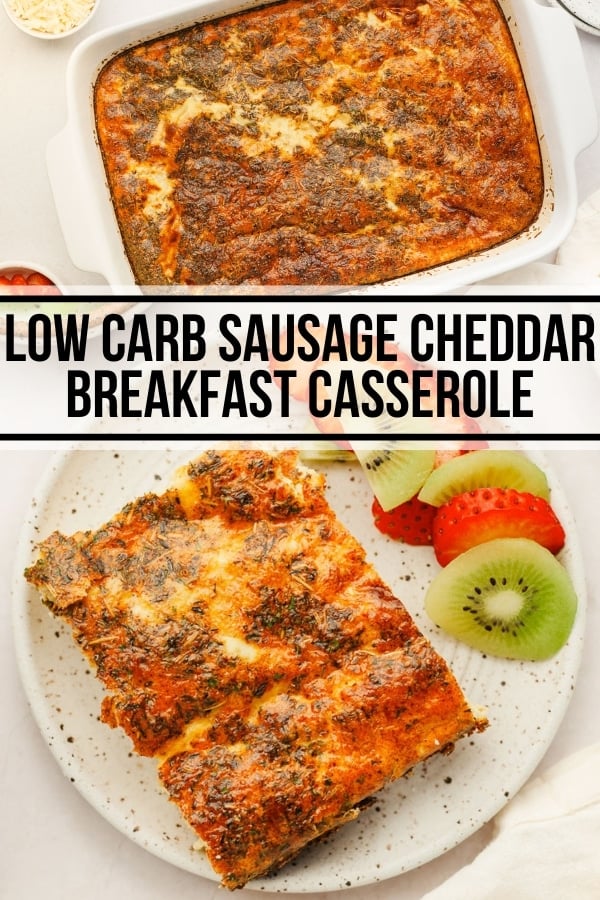 Low Carb Sausage Cheddar Breakfast Casserole The Whole Cook